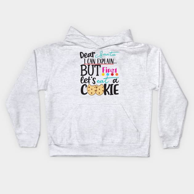 Dear Santa I Can Explain ... Kids Hoodie by By Diane Maclaine